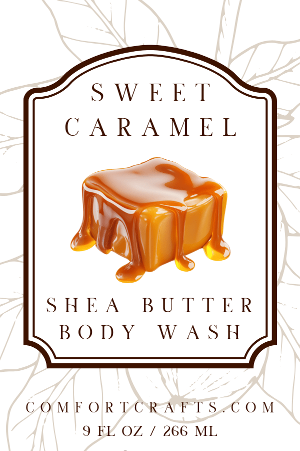 SWEET CARAMEL - MOISTURIZING BODY WASH - 9 fl oz / 266 ml / $10.95 - COMFORTCRAFTS.COM